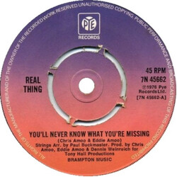 The Real Thing You'll Never Know What You're Missing USED VINYL 7INCH 45 RPM SINGLE
