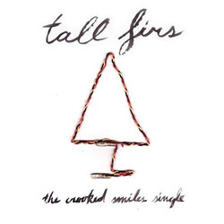 Tall Firs The Crooked Smiles Single USED VINYL 7INCH SINGLE
