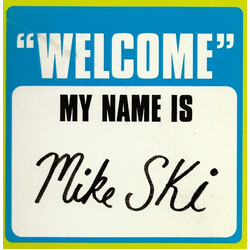 Mike Ski Welcome USED VINYL 12INCH 33 S RPM