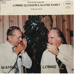 Lonnie Glosson / Wayne Raney The Living Legends Vinyl LP USED