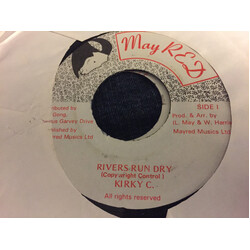 Kirky C. Rivers Run Dry USED VINYL 7INCH