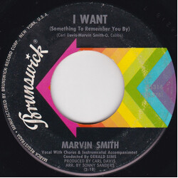 Marvin Smith I Want (Something To Remember You By) / Love Ain't Nothin' But Pain USED VINYL 7INCH 45 RPM SINGLE
