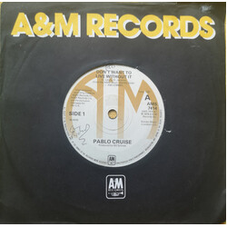 Pablo Cruise Don't Want To Live Without It USED VINYL 7INCH 45 RPM