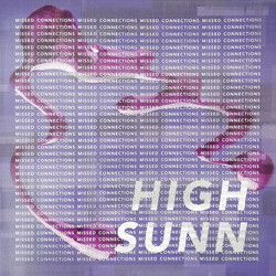 High Sunn Missed Connections Vinyl LP USED