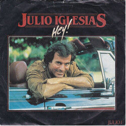 Julio Iglesias Hey! USED VINYL 7INCH