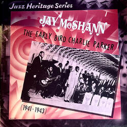 Jay McShann The Early Bird Charlie Parker (1941-1943) Vinyl LP USED