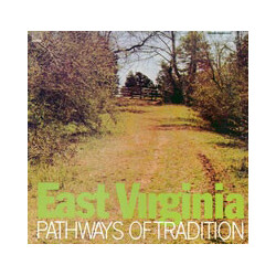 East Virginia Pathways Of Tradition Vinyl LP USED