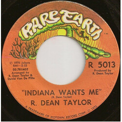 R. Dean Taylor Indiana Wants Me USED VINYL 7INCH SINGLE 45 RPM