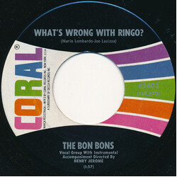 The Bon Bons What's Wrong With Ringo? / Come On Baby USED VINYL 7INCH 45 RPM SINGLE