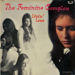 The Feminine Complex Livin' Love Vinyl LP USED