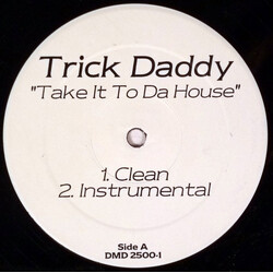 Trick Daddy Take It To Da House USED VINYL 12INCH PROMO