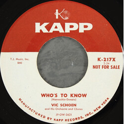 Vic Schoen Who's To Know USED VINYL 7INCH 45 RPM PROMO