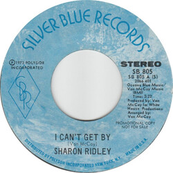 Sharon Ridley I Can't Get By USED VINYL 7INCH 45 RPM PROMO STEREO MONO