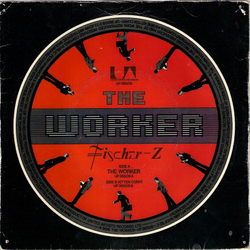 Fischer-Z The Worker Vinyl 7" USED