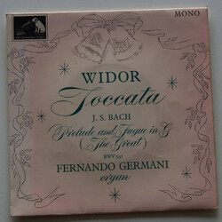 Fernando Germani / Charles-Marie Widor / Johann Sebastian Bach Toccata & Prelude And Fugue In G ('The Great'), BWV541 USED VINYL 7INCH 45 RPM EP MONO