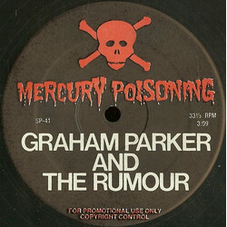 Graham Parker And The Rumour Mercury Poisoning USED VINYL 12INCH 33 S RPM ETCHED SINGLE SIDED PROMO