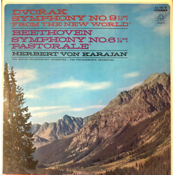 Antonín Dvořák / Ludwig van Beethoven / Herbert von Karajan Dvorak: Symphony No. 9 in E Minot Op. 95 “From The New World” & Beethoven Symphony No. 6 i