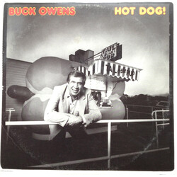 Buck Owens Hot Dog! Vinyl LP USED