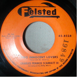 Charles Francis Scarratt III Two Innocent Lovers / Lovemobile USED VINYL 7INCH 45 RPM