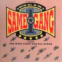 The West Coast Rap All-Stars We're All In The Same Gang USED VINYL 12INCH MAXI-SINGLE 33 S RPM