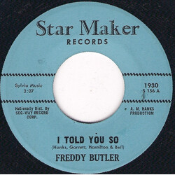 Freddy Butler I Told You So / This Road USED VINYL 7INCH 45 RPM