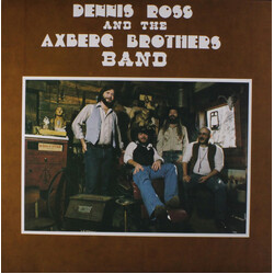 Dennis Ross And The Axberg Brothers Band Dennis Ross And The Axberg Brothers Band Vinyl LP USED