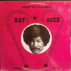 Ray Agee Love Is A Gamble Vinyl LP USED