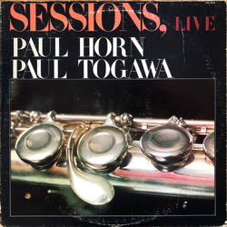 Paul Horn / Paul Togawa Sessions, Live Vinyl LP USED