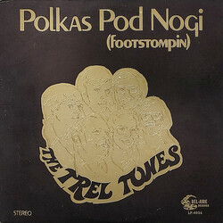 The Trel Tones Pod Nogi (Foot Stompin') Polkas Vinyl LP USED