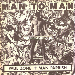 Man 2 Man / Paul Zone / Man Parrish I Need A Man USED VINYL 12INCH 45 RPM