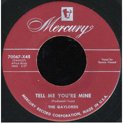 The Gaylords Tell Me You're Mine USED VINYL 7INCH 45 RPM