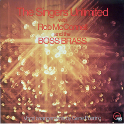The Singers Unlimited / Rob McConnell & The Boss Brass The Singers Unlimited With Rob McConnell And The Boss Brass Vinyl LP USED