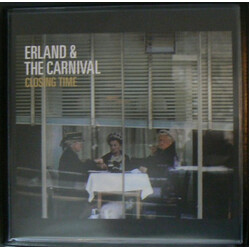 Erland And The Carnival Closing Time Vinyl LP USED