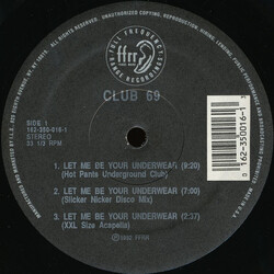 Club 69 Let Me Be Your Underwear USED VINYL 12INCH 33 S RPM