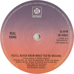 The Real Thing You'll Never Know What You're Missing USED VINYL 7INCH 45 RPM SINGLE