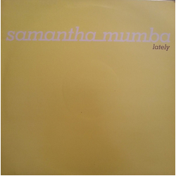 Samantha Mumba Lately Vinyl 12" USED