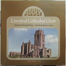 Liverpool Cathedral Choir / Ronald Woan / Noel Rawsthorne 'In Quires And Places...' No. 21 Vinyl LP USED