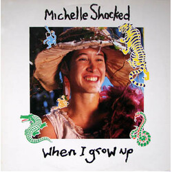 Michelle Shocked When I Grow Up USED VINYL 12"