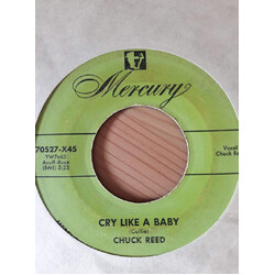 Chuck Reed (3) Cry Like A Baby / I'm Gonna Get Some Sleep Tonight USED VINYL 7INCH 45 RPM SINGLE