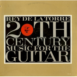 Rey De La Torre 20th Century Music For The Guitar Vinyl LP USED
