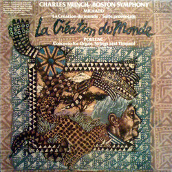 Darius Milhaud / Francis Poulenc / Charles Munch / Boston Symphony Orchestra / Berj Zamkochian La Création Du Monde / Suite Provençale / Organ Concert