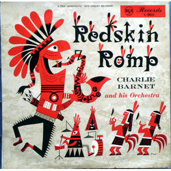 Charlie Barnet And His Orchestra Redskin Romp Vinyl LP USED