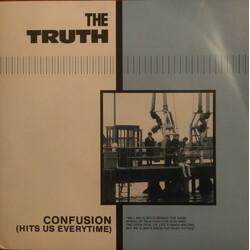 The Truth (6) Confusion (Hits Us Everytime) USED VINYL 7INCH 45 RPM SINGLE