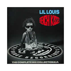 Lil' Louis French Kiss - The Complete Mix Collection E.P. USED VINYL 12INCH 33 S RPM EP STEREO