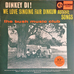 Bush Music Club Dinkey Di! We Love Singing Fair Dinkum Aussie Songs The Best Vinyl LP USED