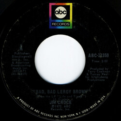 Jim Croce Bad, Bad Leroy Brown / A Good Time Man Like Me Ain't Got No Business (Singin' The Blues) USED VINYL 7INCH 45 RPM STYRENE