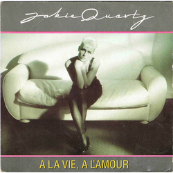 Jakie Quartz A La Vie, A L'Amour Vinyl 7" USED