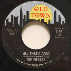 The Fiestas All That's Good / Rock-A-By-Baby USED VINYL 7INCH 45 RPM