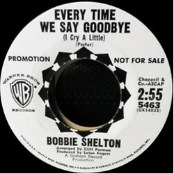 Bobbie Shelton Every Time We Say Goodbye (I Cry A Little) / Juke Box Blue Boy USED VINYL 7INCH 45 RPM PROMO