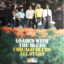 Chicago Blues All Stars Loaded With The Blues Vinyl LP USED